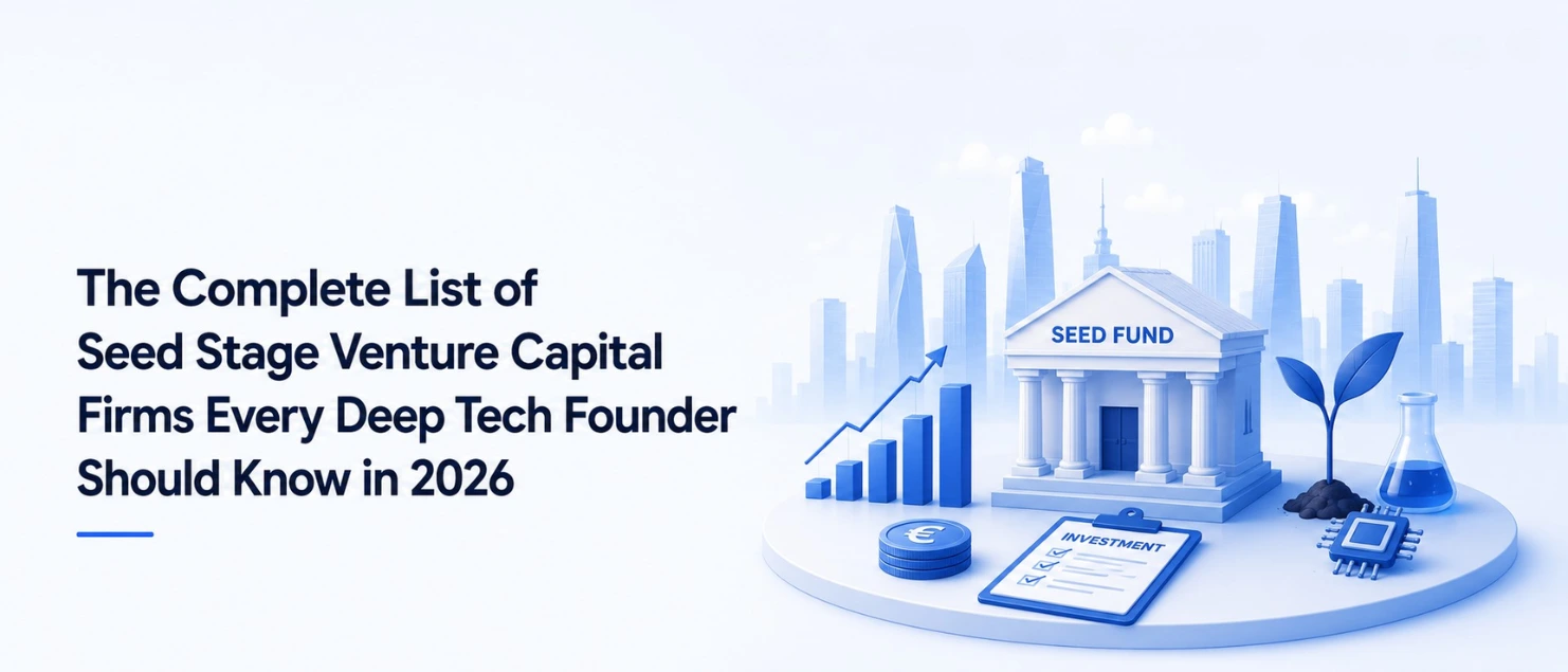 The Complete List of Seed Stage Venture Capital Firms Every Deep Tech Founder Should Know in 2026