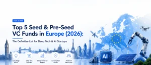 Top 5 Seed & Pre-Seed VC Funds in Europe (2026) The Definitive List for Deep Tech & AI Startups Top 5 Seed & Pre-Seed VC Funds in Europe (2026)